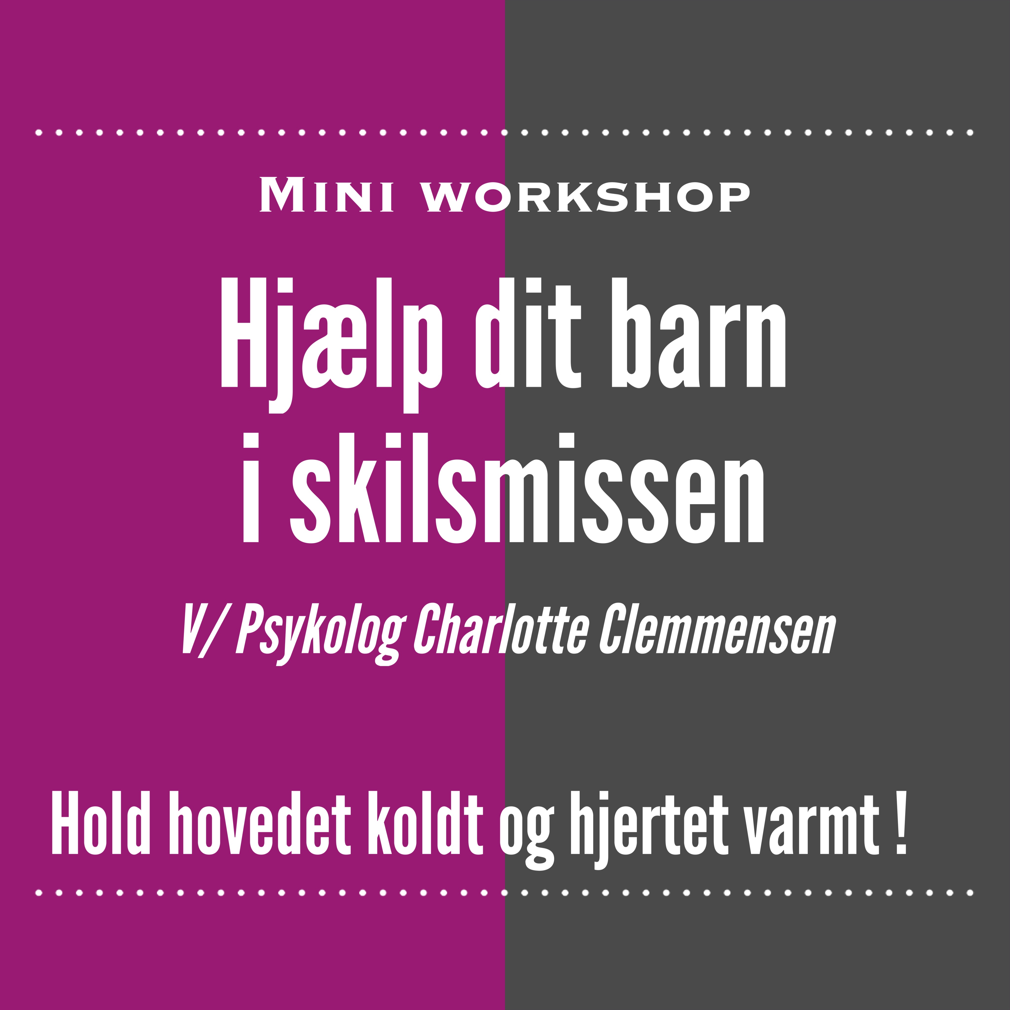 Mine workshop v/Psykolog Charlotte Clemmensen